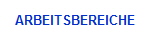 ARBEITSBEREICHE